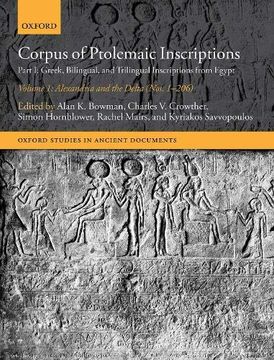 portada Corpus of Ptolemaic Inscriptions Volume 1, Alexandria and the Delta (Nos. 1-206): Part i: Greek, Bilingual, and Trilingual Inscriptions From Egypt (Oxford Studies in Ancient Documents) 