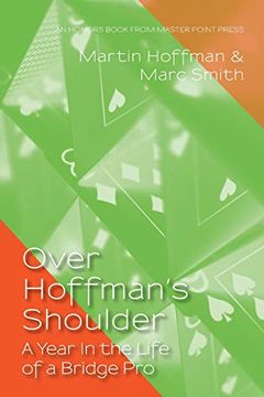portada Over Hoffman'S Shoulder: A Year in the Life of a Bridge pro 