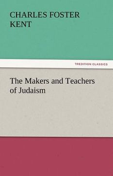portada the makers and teachers of judaism (en Inglés)