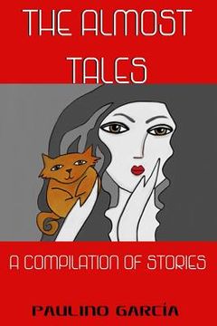 portada The Almost Tales: A compilation of stories (en Inglés)