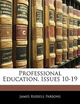 portada professional education, issues 10-19 (en Inglés)