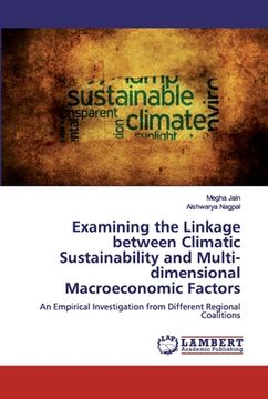 portada Examining the Linkage between Climatic Sustainability and Multi-dimensional Macroeconomic Factors (en Inglés)