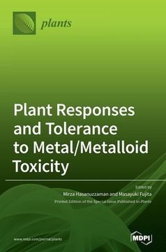 portada Plant Responses and Tolerance to Metal/Metalloid Toxicity (en Inglés)