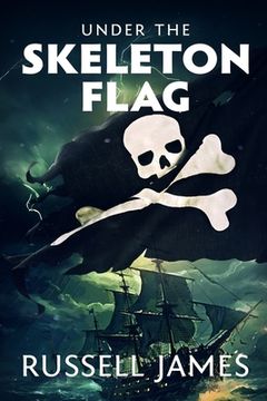 portada Under the Skeleton Flag (en Inglés)