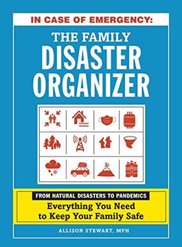 portada In Case of Emergency: The Family Disaster Organizer: From Natural Disasters to Pandemics, Everything You Need to Keep Your Family Safe