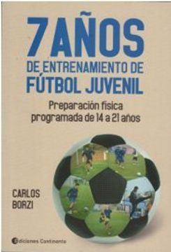 portada 7 Años de Entrenamiento de Futbol Juvenil (in Spanish)