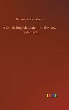 portada A Greek-English Lexicon to the New Testament (in English)
