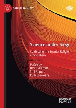 portada Science Under Siege: Contesting the Secular Religion of Scientism (en Inglés)
