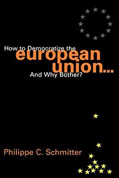 portada How to Democratize the European Union. And why Bother? (in English)