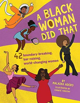 portada A Black Woman did That! 40 Boundary-Breaking, Bar-Raising, World-Changing Women (en Inglés)