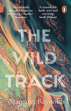 portada The Wild Track: Adopting, Mothering, Belonging (en Inglés)