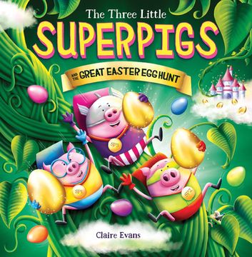 portada Three Little Superpigs and the Great Easter egg Hunt (The Three Little Superpigs) (in English)