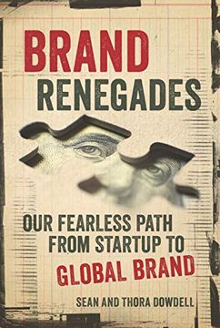 portada Brand Renegades: The Fearless Path From Startup to Global Brand (in English)
