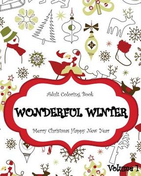 portada Wonderful Winter Merry Christmas and Happy New Year: Creative Coloring Inspirations Bring Balance, A Stress Management: Relaxation Meditation And Bles (en Inglés)