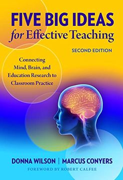 portada Five big Ideas for Effective Teaching: Connecting Mind, Brain, and Education Research to Classroom Practice (in English)