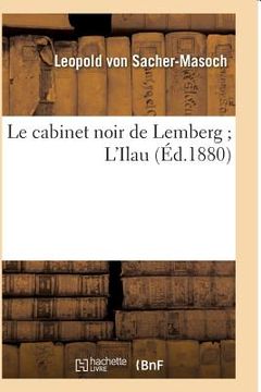portada Le Cabinet Noir de Lemberg l'Ilau (in French)