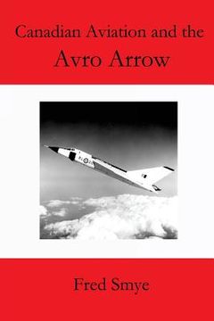 portada Canadian Aviation and the Avro Arrow (en Inglés)