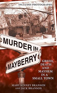 portada Murder in Mayberry: Greed, Death and Mayhem in a Small Town 