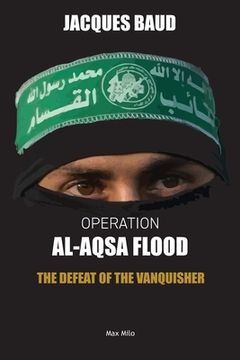 portada Operation Al-Aqsa Flood: The Defeat of the Vanquisher (en Inglés)