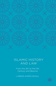 portada Islamic History and Law: From the 4th to the 11th Century and Beyond (en Inglés)