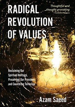 portada Radical Revolution of Values: Reclaiming our Spiritual Heritage, Preserving our Freedoms, and Countering Terrorism (in English)