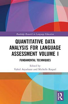 portada Quantitative Data Analysis for Language Assessment Volume i: Fundamental Techniques (Routledge Research in Language Education) (en Inglés)