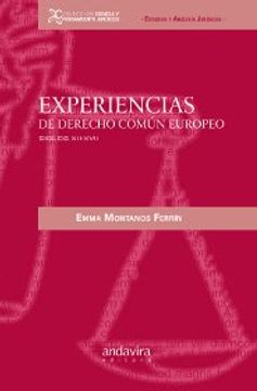 portada Experiencias de Derecho Común Europeo: Siglos Xii-Xvii (in Spanish)