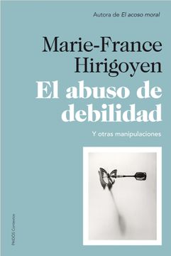 portada El abuso de debilidad (Y otras manipulaciones) (in Spanish)