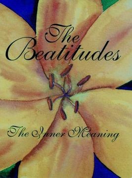 portada Their Inner Meaning Beatitudes: Meditation for Inner Peace, Intuitive Guidance, and Greater Awareness (en Inglés)