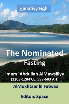 portada The Nominated: AlMukhtaar by AlMawsiliyy (599-683 AH) (in English)