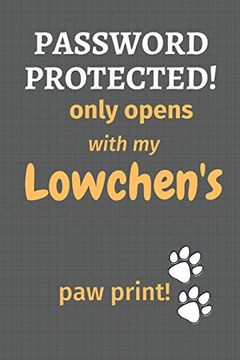 portada Password Protected! Only Opens With my Lowchen's paw Print! For Lowchen dog Fans (en Inglés)