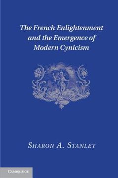 portada the french enlightenment and the emergence of modern cynicism