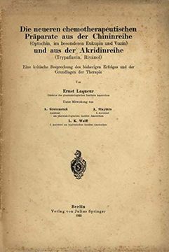 Die Neueren Chemotherapeutischen Präparate aus der Chininreihe (en Alemán)