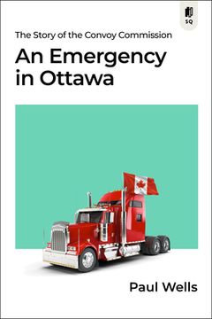 portada An Emergency in Ottawa: The Story of the Convoy Commission (en Inglés)
