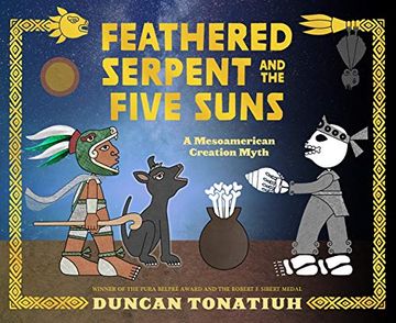 portada Feathered Serpent and the Five Suns: A Mesoamerican Creation Myth (en Inglés)