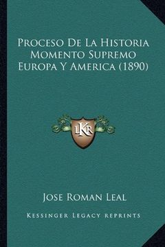 portada Proceso de la Historia Momento Supremo Europa y America (1890)