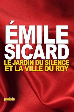 portada Le Jardin du Silence et la Ville du Roy (in French)