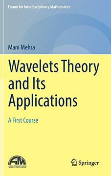 portada Wavelets Theory and its Applications: A First Course (Forum for Interdisciplinary Mathematics) 