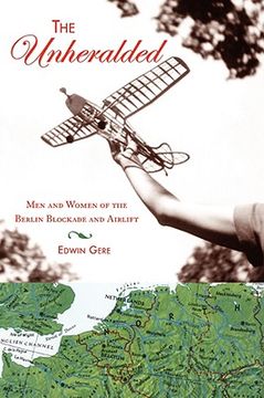 portada the unheralded: men and women of the berlin blockade and airlift (in English)