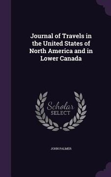 portada Journal of Travels in the United States of North America and in Lower Canada
