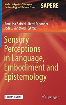 portada Sensory Perceptions in Language, Embodiment and Epistemology (Studies in Applied Philosophy, Epistemology and Rational Ethics) (en Inglés)