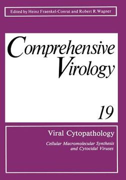 portada Viral Cytopathology: Cellular Macromolecular Synthesis and Cytocidal Viruses Including a Cumulative Index to the Authors and Major Topics C
