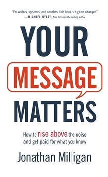 portada Your Message Matters (in English)