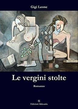 portada Le Vergini Stolte: Romanzo (Europa la Strada Della Cultura) (in Italian)