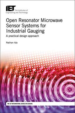 portada Open Resonator Microwave Sensor Systems for Industrial Gauging: A Practical Design Approach (Control, Robotics and Sensors) (in English)