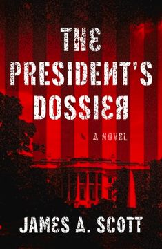 portada The President's Dossier: Volume 1