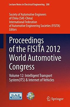 portada proceedings of the fisita 2012 world automotive congress: volume 12: intelligent transport system its & internet of vehicles