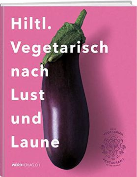 portada Hiltl. Vegetarisch Nach Lust und Laune (en Alemán)