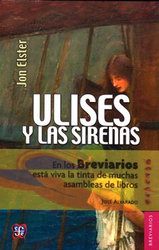 portada Ulises y las Sirenas: Estudios Sobre Racionalidad e Irracionalidad (in Spanish)