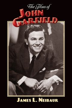 portada The Films of John Garfield (en Inglés)